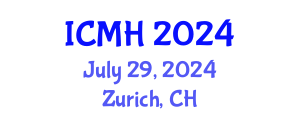 International Conference on Medicine and Healthcare (ICMH) July 29, 2024 - Zurich, Switzerland