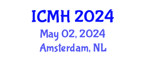 International Conference on Medicine and Healthcare (ICMH) May 02, 2024 - Amsterdam, Netherlands