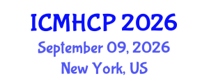 International Conference on Medicine, Health Care and Philosophy (ICMHCP) September 09, 2026 - New York, United States International Conference on Medicine, Health Care and Philosophy (ICMHCP) September 09, 2026 - New York, United States