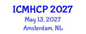 International Conference on Medicine, Health Care and Philosophy (ICMHCP) May 13, 2027 - Amsterdam, Netherlands International Conference on Medicine, Health Care and Philosophy (ICMHCP) May 13, 2027 - Amsterdam, Netherlands