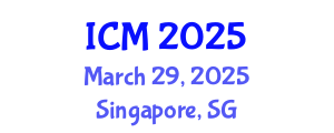 International Conference on Medicine (ICM) March 29, 2025 - Singapore, Singapore