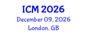 International Conference on Medicine (ICM) December 09, 2026 - London, United Kingdom International Conference on Medicine (ICM) December 09, 2026 - London, United Kingdom