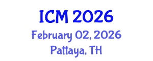 International Conference on Medicine (ICM) February 02, 2026 - Pattaya, Thailand International Conference on Medicine (ICM) February 02, 2026 - Pattaya, Thailand