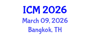 International Conference on Medicine (ICM) March 09, 2026 - Bangkok, Thailand International Conference on Medicine (ICM) March 09, 2026 - Bangkok, Thailand