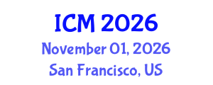 International Conference on Medicine (ICM) November 01, 2026 - San Francisco, United States International Conference on Medicine (ICM) November 01, 2026 - San Francisco, United States