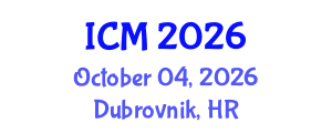 International Conference on Medicine (ICM) October 04, 2026 - Dubrovnik, Croatia International Conference on Medicine (ICM) October 04, 2026 - Dubrovnik, Croatia