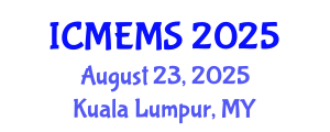 International Conference on MEMS (ICMEMS) August 23, 2025 - Kuala Lumpur, Malaysia