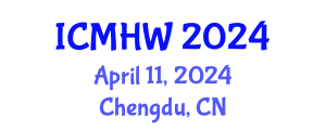 International Conference on Mental Health and Wellness (ICMHW) April 11, 2024 - Chengdu, China