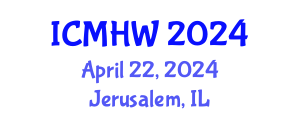 International Conference on Mental Health and Wellness (ICMHW) April 22, 2024 - Jerusalem, Israel