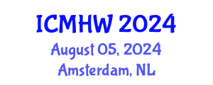 International Conference on Mental Health and Wellness (ICMHW) August 05, 2024 - Amsterdam, Netherlands