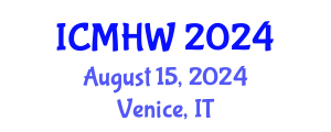 International Conference on Mental Health and Wellness (ICMHW) August 15, 2024 - Venice, Italy