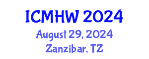 International Conference on Mental Health and Wellness (ICMHW) August 29, 2024 - Zanzibar, Tanzania