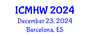 International Conference on Mental Health and Wellness (ICMHW) December 23, 2024 - Barcelona, Spain
