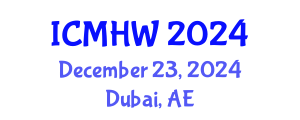 International Conference on Mental Health and Wellness (ICMHW) December 23, 2024 - Dubai, United Arab Emirates