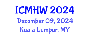International Conference on Mental Health and Wellness (ICMHW) December 09, 2024 - Kuala Lumpur, Malaysia