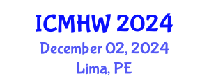 International Conference on Mental Health and Wellness (ICMHW) December 02, 2024 - Lima, Peru