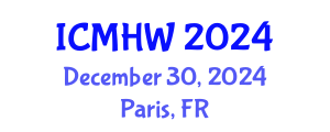International Conference on Mental Health and Wellness (ICMHW) December 30, 2024 - Paris, France