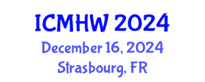 International Conference on Mental Health and Wellness (ICMHW) December 16, 2024 - Strasbourg, France