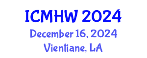 International Conference on Mental Health and Wellness (ICMHW) December 16, 2024 - Vientiane, Laos