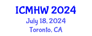 International Conference on Mental Health and Wellness (ICMHW) July 18, 2024 - Toronto, Canada
