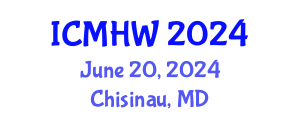 International Conference on Mental Health and Wellness (ICMHW) June 20, 2024 - Chisinau, Republic of Moldova