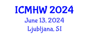 International Conference on Mental Health and Wellness (ICMHW) June 13, 2024 - Ljubljana, Slovenia