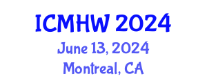 International Conference on Mental Health and Wellness (ICMHW) June 13, 2024 - Montreal, Canada