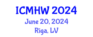 International Conference on Mental Health and Wellness (ICMHW) June 20, 2024 - Riga, Latvia