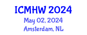 International Conference on Mental Health and Wellness (ICMHW) May 02, 2024 - Amsterdam, Netherlands