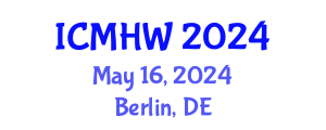 International Conference on Mental Health and Wellness (ICMHW) May 16, 2024 - Berlin, Germany