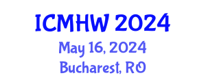 International Conference on Mental Health and Wellness (ICMHW) May 16, 2024 - Bucharest, Romania