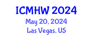 International Conference on Mental Health and Wellness (ICMHW) May 20, 2024 - Las Vegas, United States