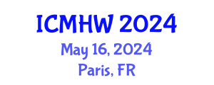 International Conference on Mental Health and Wellness (ICMHW) May 16, 2024 - Paris, France
