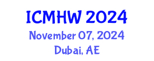 International Conference on Mental Health and Wellness (ICMHW) November 07, 2024 - Dubai, United Arab Emirates