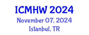 International Conference on Mental Health and Wellness (ICMHW) November 07, 2024 - Istanbul, Turkey