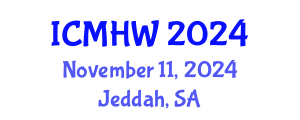 International Conference on Mental Health and Wellness (ICMHW) November 11, 2024 - Jeddah, Saudi Arabia