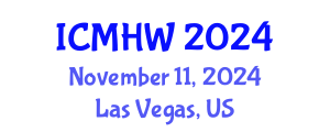 International Conference on Mental Health and Wellness (ICMHW) November 11, 2024 - Las Vegas, United States