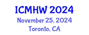 International Conference on Mental Health and Wellness (ICMHW) November 25, 2024 - Toronto, Canada