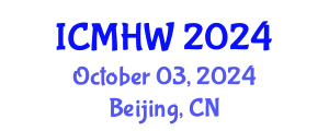 International Conference on Mental Health and Wellness (ICMHW) October 03, 2024 - Beijing, China