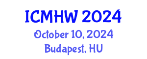 International Conference on Mental Health and Wellness (ICMHW) October 10, 2024 - Budapest, Hungary