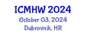 International Conference on Mental Health and Wellness (ICMHW) October 03, 2024 - Dubrovnik, Croatia