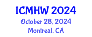 International Conference on Mental Health and Wellness (ICMHW) October 28, 2024 - Montreal, Canada