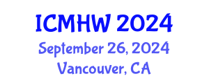 International Conference on Mental Health and Wellness (ICMHW) September 26, 2024 - Vancouver, Canada