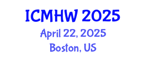 International Conference on Mental Health and Wellness (ICMHW) April 22, 2025 - Boston, United States