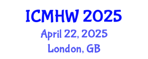 International Conference on Mental Health and Wellness (ICMHW) April 22, 2025 - London, United Kingdom
