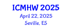 International Conference on Mental Health and Wellness (ICMHW) April 22, 2025 - Seville, Spain