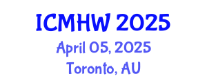 International Conference on Mental Health and Wellness (ICMHW) April 05, 2025 - Toronto, Australia