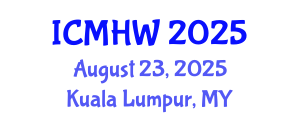 International Conference on Mental Health and Wellness (ICMHW) August 23, 2025 - Kuala Lumpur, Malaysia