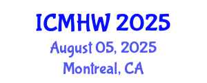 International Conference on Mental Health and Wellness (ICMHW) August 05, 2025 - Montreal, Canada