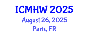 International Conference on Mental Health and Wellness (ICMHW) August 26, 2025 - Paris, France